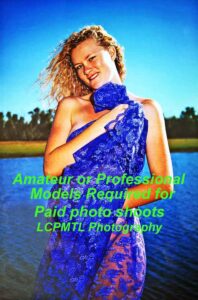Amateur or Professional Models Required
